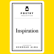 Poetry Prescription: Inspiration