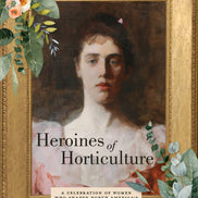 Heroines of Horticulture