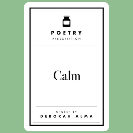Poetry Prescription: Calm