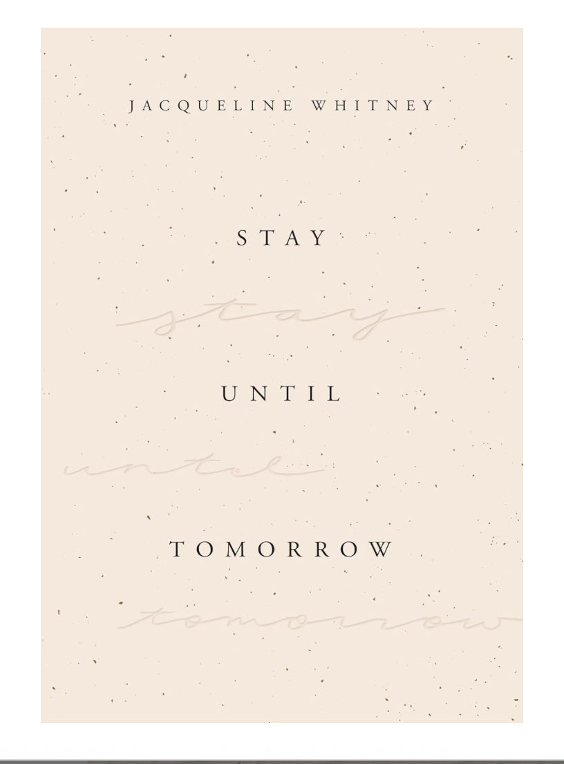 Stay until tomorrow