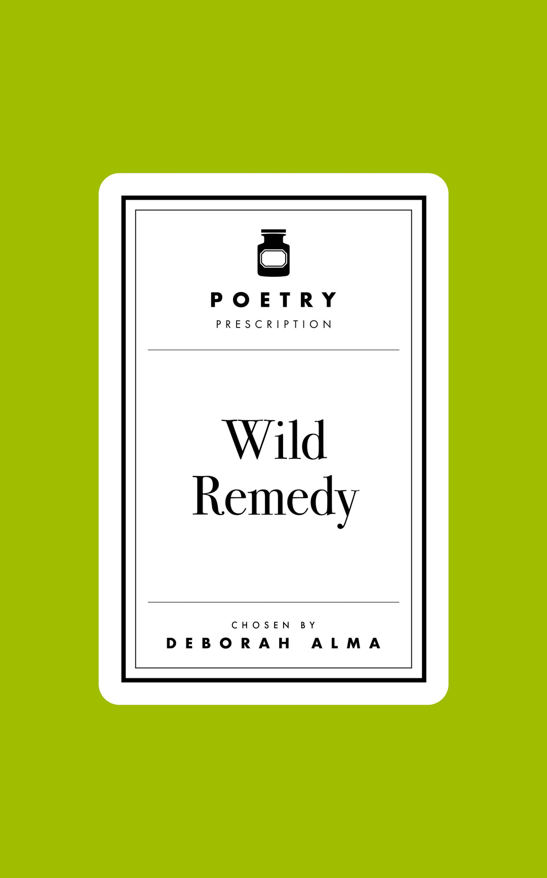 Poetry Prescription: Wild Remedy