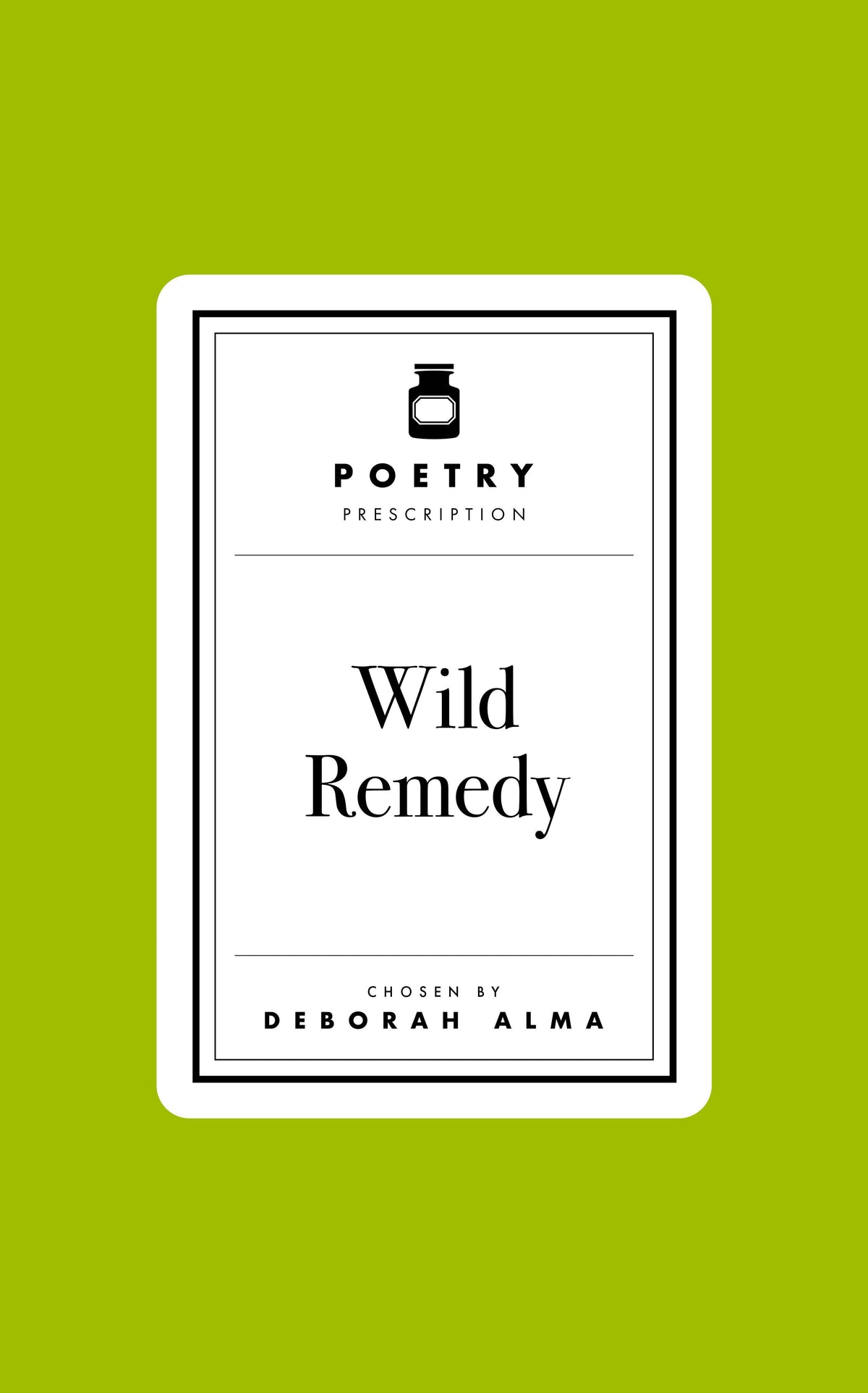 Poetry Prescription: Wild Remedy